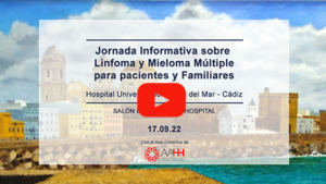 Jornada informativa sobre Linfoma y Mieloma Múltiple para pacientes y familiares -Septiembre 2022